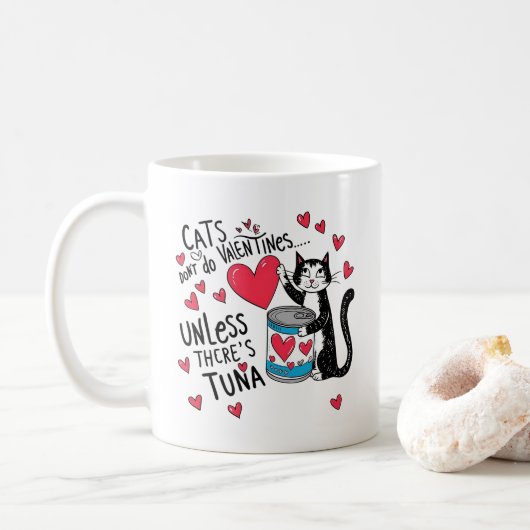 Katzen machen keine Valentine... Wenn es keinen Th Kaffeetasse (Mit Donut)