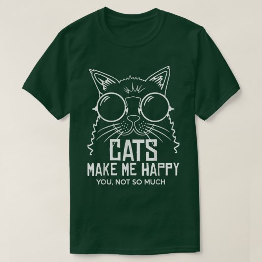 Katzen machen mich glücklich, dass du nicht so seh T-Shirt (Design vorne)