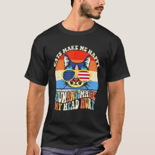 Katzen machen mich glücklich Menschen machen mir K T-Shirt