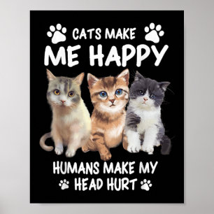 Katzen machen mich glücklich, süßes Kätzchen Besit Poster