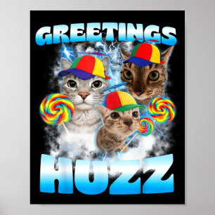 Katzen-Meme-Grüße Huzz Lustige Verrückte Katzenlie Poster