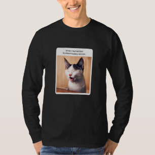 Katzen-Meme wenn ich mich an die Feldhockey-Saison T-Shirt