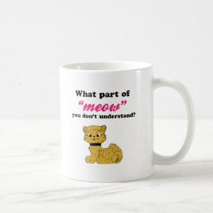 Katzen-Nachfragen - welches Teil Meow? Kaffeetasse