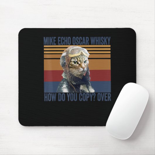 Katzen Pilot Mike Echo Oscar Whisky Kostümgeschenk Mousepad (Mit Mouse)