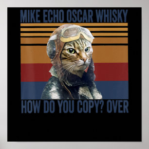 Katzen Pilot Mike Echo Oscar Whisky Kostümgeschenk Poster
