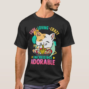 Katzen Ramen Nudeln - Süße Kawaii - Verrückt Liebe T-Shirt