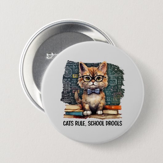 Katzen regieren, Schule Drools Button (Vorne & Hinten)