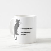 "Katzen sagen Meow.." Tasse (Vorderseite Links)