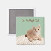 Katzen sind auch Leute Magnet (Vorderseite/Rückseite)