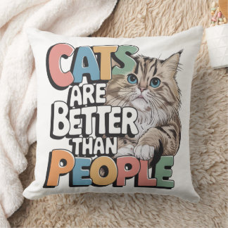 Katzen sind besser als Menschen - Funny Decorative Kissen