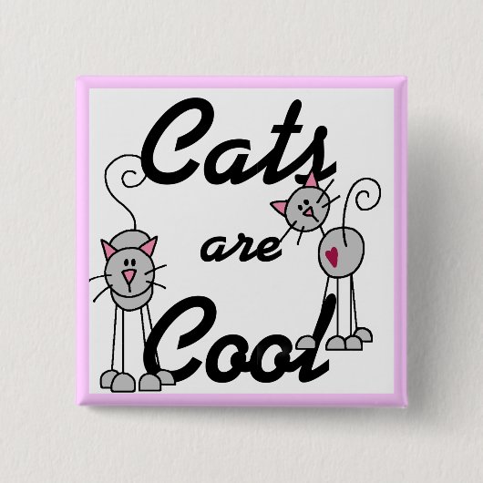 Katzen sind coole T-Shirts und Geschenke Button (Vorderseite)