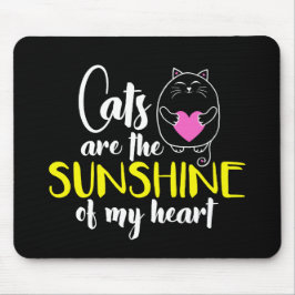 Katzen sind der Sonnenschein meines Herzmuskelkart Mousepad