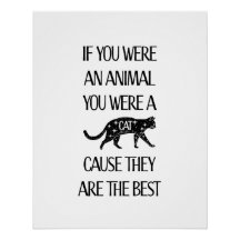 Katzen sind die Besten. Glänzende Poster