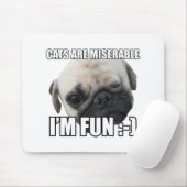 KATZEN SIND FEHLERBAR, ICH FREUE MICH :-) MEME MOUSEPAD (Mit Mouse)