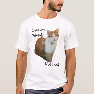 Katzen sind Freunde - keine Nahrung T-Shirt
