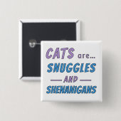 Katzen sind Kuscheln und Schabernack Button (Vorne & Hinten)
