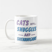 Katzen sind Kuscheln und Schabernack Kaffeetasse (Links)