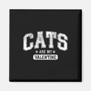 Katzen sind mein Valentinstag' Lustiger Katzenlieb Magnet