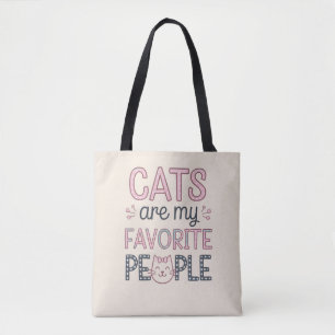 "Katzen sind meine Lieblingsmenschen" Lustige Katz Tasche