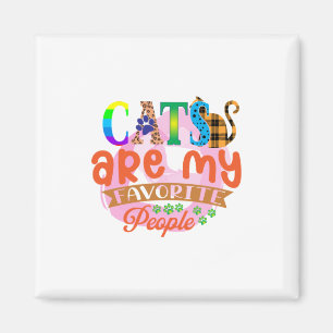 Katzen sind meine Lieblingsmenschen Magnet
