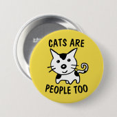 KATZEN SIND MENSCHEN ZU SCHALTFLÄCHE BUTTON (Vorne & Hinten)