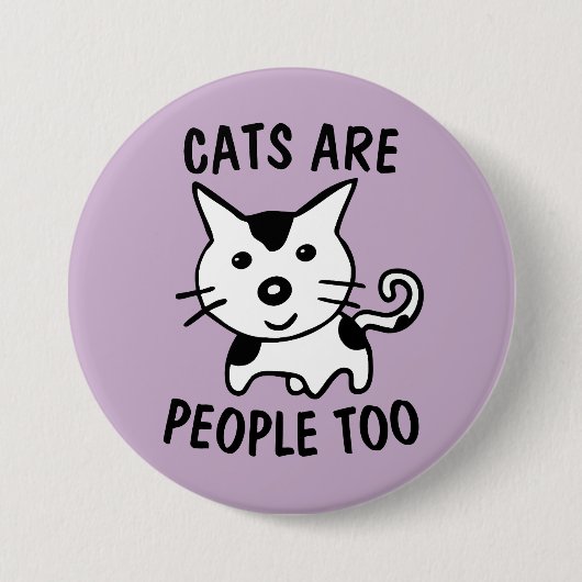 KATZEN SIND MENSCHEN ZU SCHALTFLÄCHE BUTTON (Vorderseite)