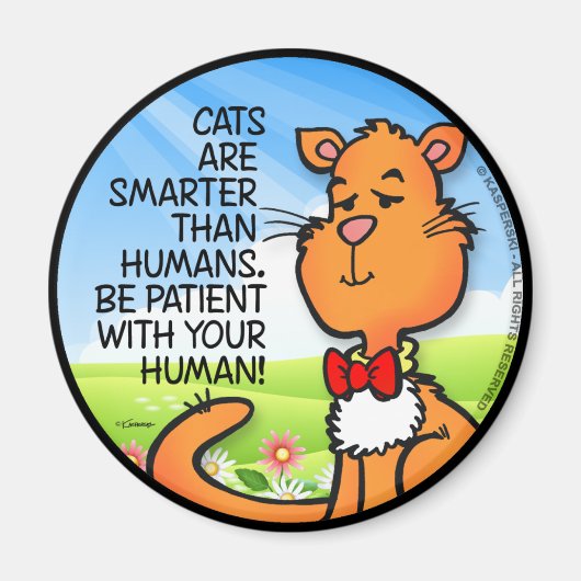 Katzen sind schlauer magnet (Vorne)