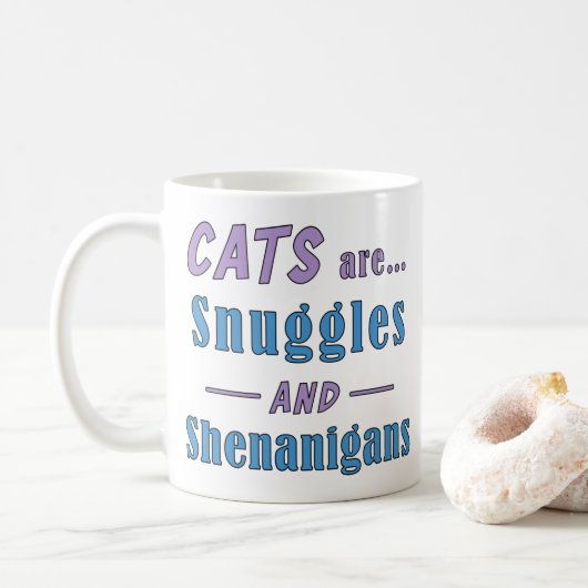 Katzen sind Schnecken und Shenanigans Kaffeetasse (Mit Donut)