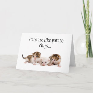 Katzen sind wie Kartoffelchips Funny Birthday Card Karte