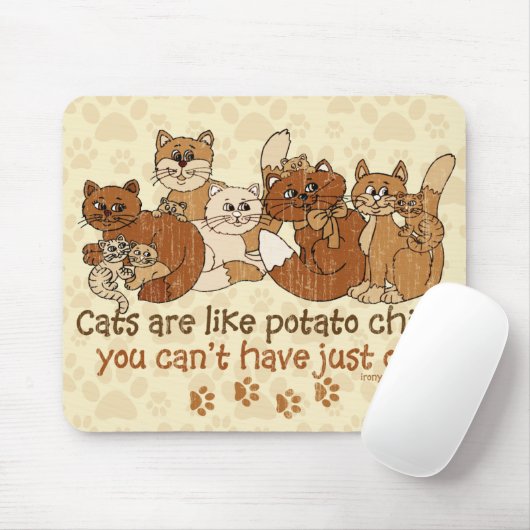 Katzen sind wie Kartoffelchips Grunge Version Mousepad (Mit Mouse)