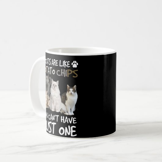 Katzen sind wie Kartoffelchips Katzenliebhaber T-S Kaffeetasse (Vorderseite Links)