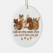Katzen sind wie Kartoffelchips Keramikornament (Rechts)
