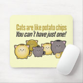 Katzen sind wie Kartoffelchips... Mousepad (Mit Mouse)