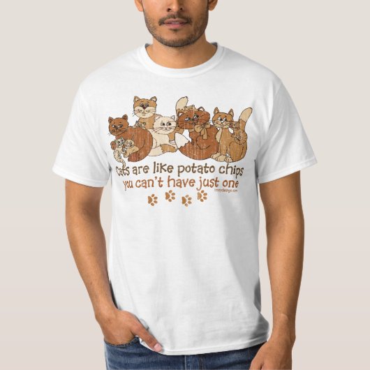 Katzen sind wie Kartoffelchips T-Shirt (Vorderseite)