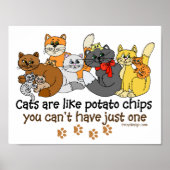 Katzen sind wie Potato Chips Sprichwort Poster (Vorne)