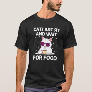Katzen sitzen und warten auf Futter Katzenwitz Kät T-Shirt