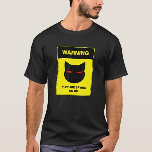 Katzen-Spion-Warnschild T-Shirt (Vorderseite)