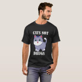 Katzen statt Drogen T-Shirt (Vorne ganz)