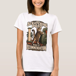 Katzen-T-Shirt - Der Kratzpfosten war eine Empfehl T-Shirt