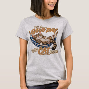 Katzen-T-Shirt – Es ist ein guter Tag, um wieder e T-Shirt