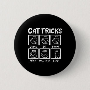 Katzen-Tricks Lustige Katzenliebhaber-Geschenke fü Button