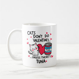 Katzen tun keine Valentine Kaffeetasse
