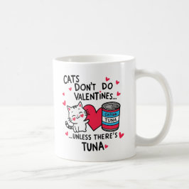 Katzen tun keine Valentine Kaffeetasse