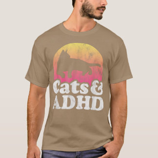 Katzen und ADHS, Katzen, Männer oder Frauen T-Shirt