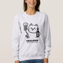 Katzen und Bier 1 Sweatshirt