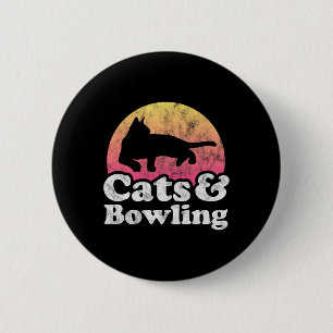 Katzen und Bowlinge, Katzen und Bowling von Männer Button
