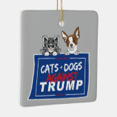 KATZEN UND HUNDE GEGEN TRUMP KERAMIKORNAMENT (Rechts)