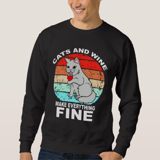 Katzen und Wein machen alles fein Katzen Wein Sweatshirt (Vorderseite)