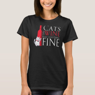 Katzen und Wein machen alles feine Zitat Weinkatze T-Shirt