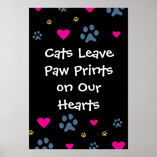 Katzen Verließ Paw Prints auf unseren Herzen Poster (Vorne)